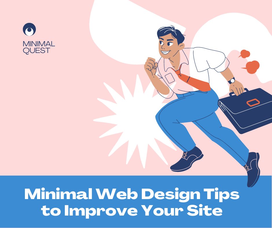 10 Minimal Web Design Tips to Improve Your Site | Mighil